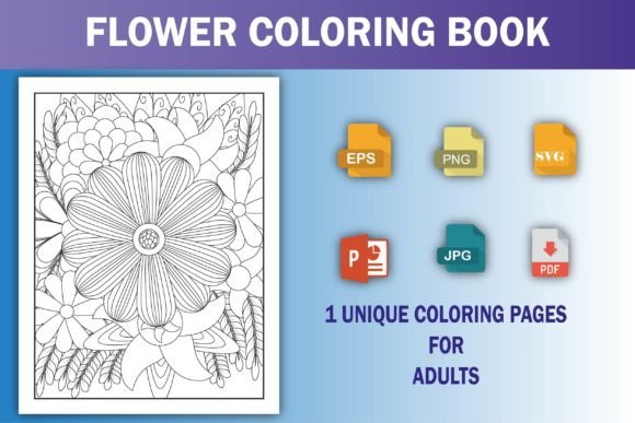 Flower for Adult Coloring Book: Graphics & Coloring Pages Amp